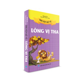 Sách thiếu nhi - Truyện kể về lòng vị tha