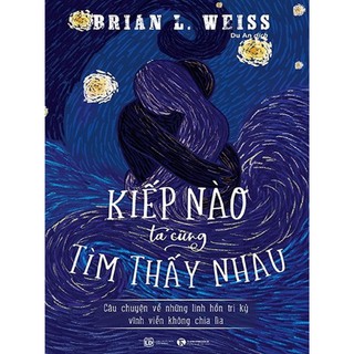 Sách - Kiếp Nào Ta Cũng Tìm Thấy Nhau