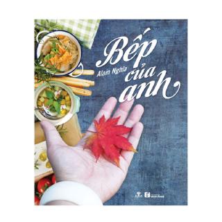 Sách Bếp Của Anh - phương nam book