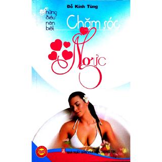 Sách - Chăm Sóc Ngực - Những Điều Nên Biết