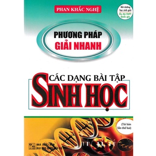 Sách - Phương pháp giải nhanh các dạng bài tập sinh học