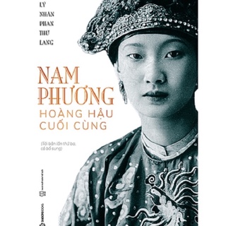 SÁCH - Nam Phương - Hoàng hậu cuối cùng (TB3)
