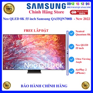 [Mã ELHAMS5 giảm 6% đơn 300K] [Samsung 55QN700B] Smart Tivi Neo QLED 8K 55 inch Samsung QA55QN700B Mới 2022