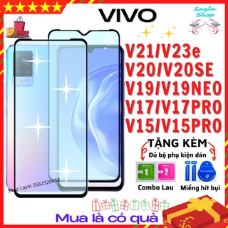 Kính Cường Lực Vivo V11/V11i/V15/V15PRO/V17/V17PRO/V19/V19NEO/V20/V20SE/V21 5G/V23E/U10/S1Pro - FULL MÀN - ĐỘ CỨNG 10H