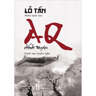 Sách: AQ Chính Truyện - Lỗ Tấn Tặng Kèm Bookmath