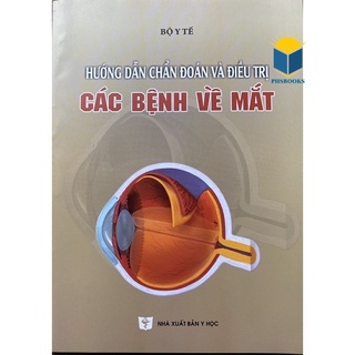 Sách - Hướng dẫn chẩn đoán và điều trị các bệnh về mắt