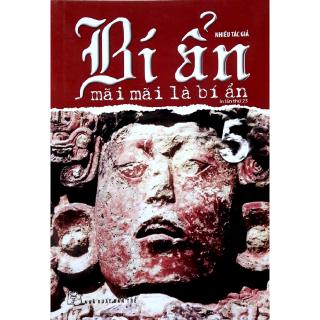 Sách - Bí Ẩn Mãi Mãi Là Bí Ẩn - Tập 5 (Tái Bản 2017)