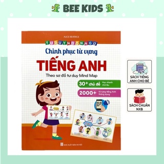 Chinh Phục Từ Vựng Tiếng Anh - Theo Sơ Đồ Tư Duy Cho Bé