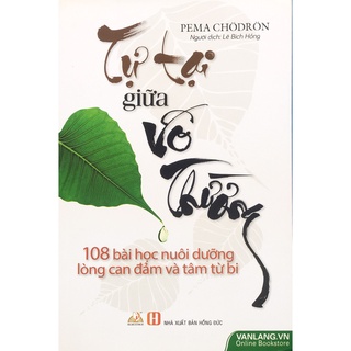 Sách - Tự tại giữa vô thường (B82)