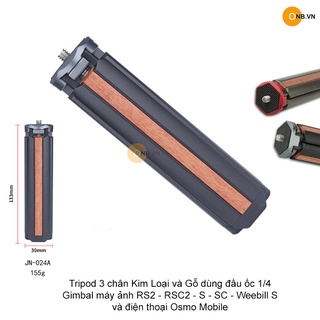 Tripod Kim Loại Và Gỗ dài 13cm cho Gimbal Máy Ảnh và Điện Thoại ốc 1/4