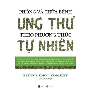 Sách - Phòng Và Chữa Bệnh Ung Thư Theo Phương Thức Tự Nhiên - Thái Hà Books