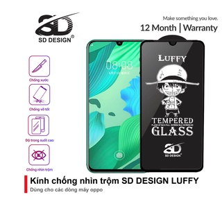 Kính Cường Lực Chống Nhìn Trộm Oppo SD DESIGN Luffy K9 5G/ RENO 4 SE/ RENO 4 (5G)/ RENO/ F11/ A5 (2020)/ A9 (2020)/ A15