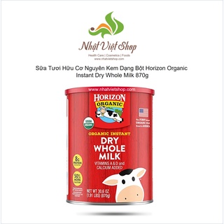 Sữa Tươi Hữu Cơ Nguyên Kem Dạng Bột Horizon Organic Instant Dry Whole Milk 870g