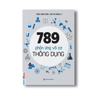 Sách - 789 Phản Ứng Vô Cơ Thông Dụng (Tái Bản 2019)