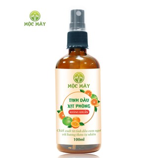 Tinh dầu xịt phòng sả cam 100ml Mộc Mây công dụng đuổi muỗi, diệt khuẩn, khử mùi, thơm phòng...