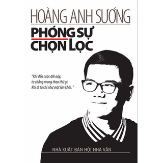 [Mã BMBAU50 giảm 7% đơn 99K] Sách - Hoàng Anh Sướng - Phóng Sự Chọn Lọc
