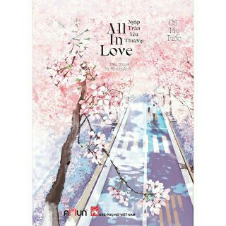 [Mã LIFEMALL9955 giảm 15% đơn 99000] Sách - All in love - Cố Tây Tước tái bản 2020