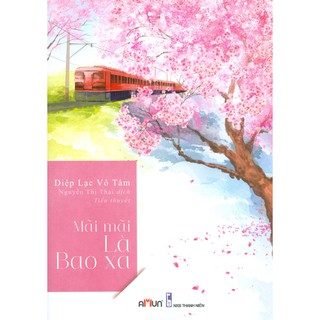 Sách - Mãi Mãi Là Bao Xa (Tiểu thuyết)