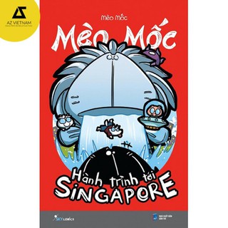 Sách - Mèo Mốc - Hành Trình Tới Singapore [AZVietNam]