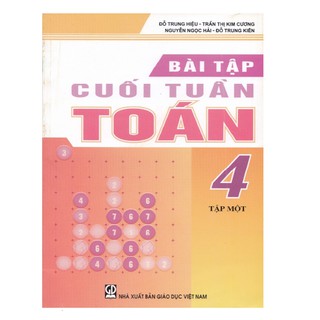 Sách - Bài tập cuối tuần Toán 4 tập 1 - NXB Giáo dục