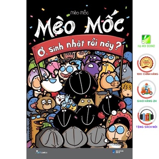 [Giao Nhanh] Sách - Mèo Mốc: Ơ, sinh nhật rồi này [AZVietNam]