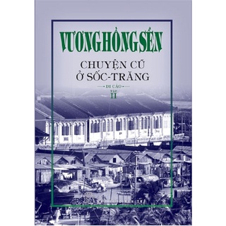 Sách NXB Trẻ - Chuyện cũ ở Sốc - Trăng (Tập 2)