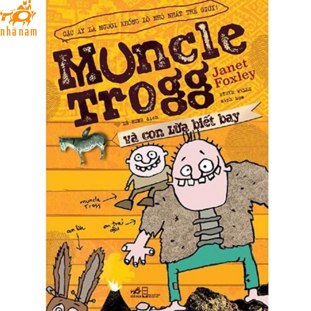 Sách - Muncle Trogg và con lừa biết bay (Nhã Nam HCM)
