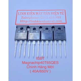 IGBT Magnachip 40T65 Chính Hãng Mới ( 40A 650V )