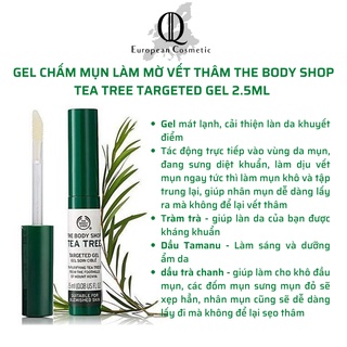 Gel chấm mụn làm mờ vết thâm the body shop tea tree targeted gel 2.5ml