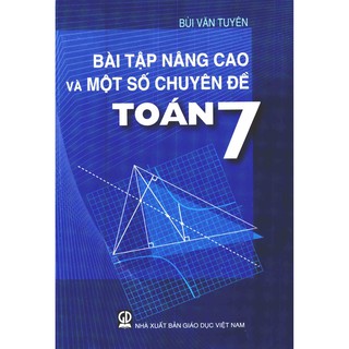 Sách Bài Tập Nâng Cao Và Một Số Chuyên Đề Toán 7