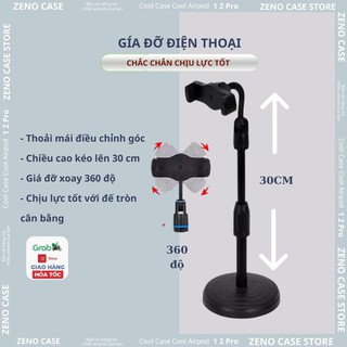 [Hàng Loại 1] Giá Đỡ Điện Thoại livestream Giữ chắc máy Xoay 360 Độ dùng để Quay Phim Ghi Hình Đa Dụng - Zeno case