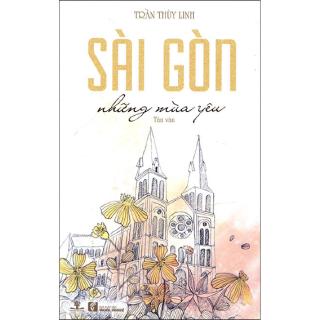 Sách Sài Gòn Những Mùa Yêu