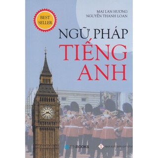 Sách  - Ngữ Pháp Tiếng Anh (Mai Lan Hương)