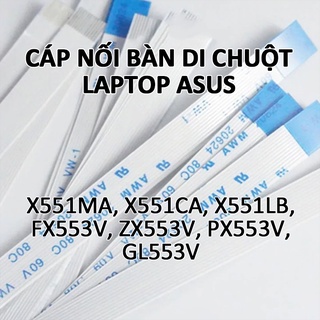 Cáp nối chuột cảm ứng cho laptop Asus X551L X551M X551C P551C P551M F551C F551M FX553V ZX553V PX553V GL553V X551