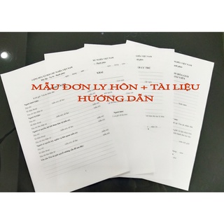 Mẫu đơn ly hôn Đơn phương, Thuận tình + Tài liệu hướng dẫn kèm theo