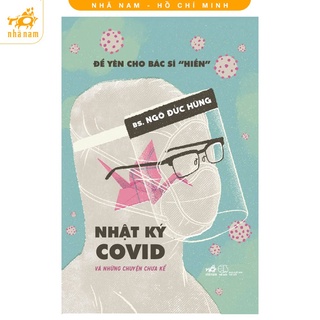 Sách - Để yên cho bác sĩ "hiền" 2 - Nhật ký Covid và những chuyện chưa kể nn