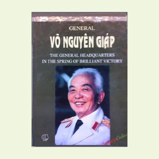 Sách - General Vo Nguyen Giap - The General Headquarters In the Spring Of Brilliant Victory