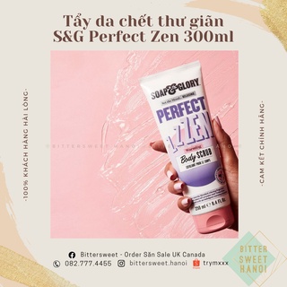[BST Mới❗] Tẩy da chết Body Scrub SOAP &amp; GLORY Perfect Zen thư giãn 250ml