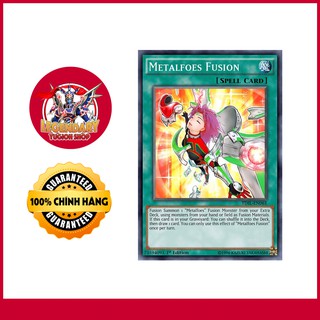 [JP][Thẻ Bài Yugioh Chính Hãng] Metalfoes Fusion