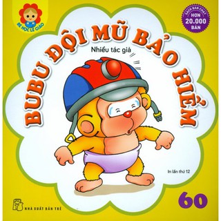 Sách - Bé Học Lễ Giáo - Tập 60: BuBu Đội Mũ Bảo Hiểm