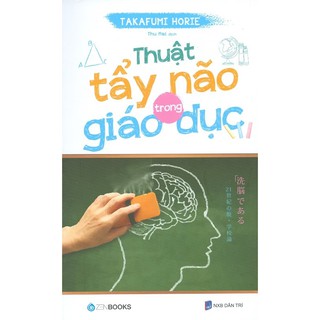 Sách - Thuật Tẩy Não Trong Giáo Dục