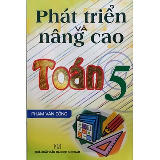 Sách Phát triển và nâng cao toán 5 - Hồng Ân