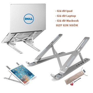 Giá Đỡ Laptop , Macbook , Ipad Chất Liệu Bằng Nhôm , Điều Chỉnh Độ Cao , Chống Mỏi Cổ Mỏi Lưng  , Hỗ Trợ Tản Nhiệt Tốt
