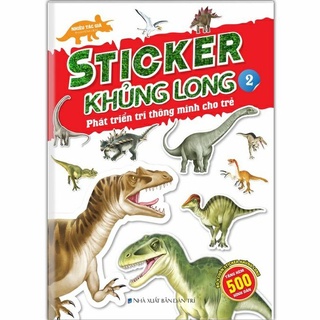 Sách.__.Sticker Khủng Long : Phát Triển Trí Thông Minh Cho Trẻ 2 ( 8 trang sticker dán hình )