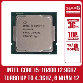 CPU INTEL CORE I5 10400 NEW TRAY chưa kèm Fan Bảo hành 36 Tháng