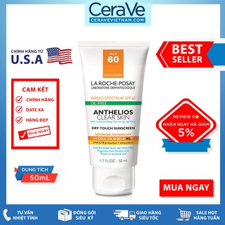 Kem chống nắng da dầu La Roche-Posay Anthelios Clear Skin Dry Touch Sunscreen SPF 60 (50mL)
