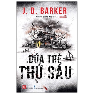Sách - Đứa Trẻ Thứ Sáu (J. D. Barker)