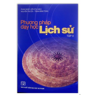 Sách - Phương pháp dạy học Lịch sử Tập 2