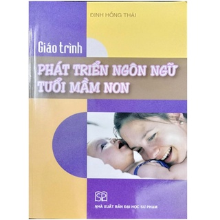 Sách - Giáo trình Phát triển ngôn ngữ tuổi mầm non