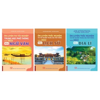 Sách - Ôn luyện trắc nghiệm thi tốt nghiệp trung học phổ thông quốc gia năm 2022 Môn (Ngữ văn + lịch sử + Địa lí)